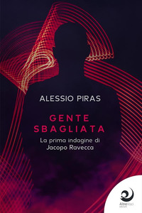 coverGente sbagliata. La prima indagine di Jacopo Ravecca