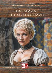 coverLa pazza di tagliacozzo