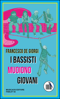 coverI bassisti muoiono giovani