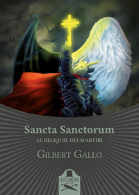 coverSancta Sanctorum. Le reliquie dei Martiri