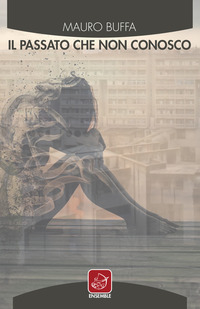 coverIl passato che non conosco