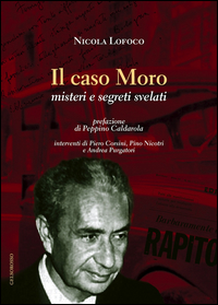 coverIl caso Moro. Misteri e segreti svelati