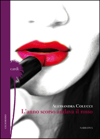 coverL'anno scorso andava il rosso