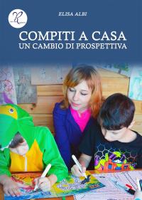 coverCompiti a casa. Un cambio di prospettiva